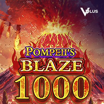 Vplus : Pompeii``s Blaze 1000 - HEROBET168